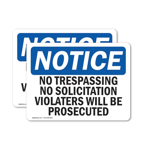 Signmission No Trespassing No Solicitation Violators OSHA Notice Sign, Vinyl Decal, 10in W x 7in L, 2PK OS-2PACK-NS-D-710-L-14938 - main